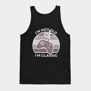 I'm not old, I'm Classic | Game Controller | Retro Hardware | Vintage Sunset | Grayscale| '80s '90s Video Gaming Tank Top